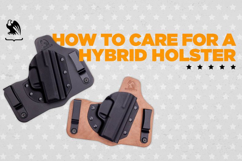 The Complete Guide to Hybrid Holster Care and Maintenance
